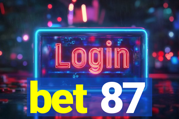 bet 87